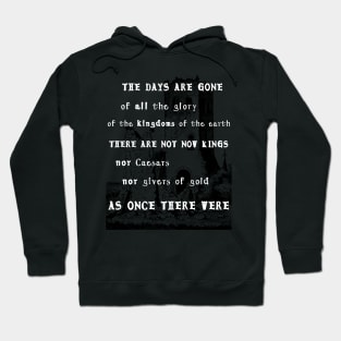 The Days Are Gone Hoodie